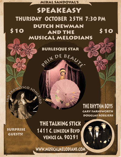 MIKAL SANDOVAL'S SPEAKEASY NIGHT OCTOBER 25TH AT 7:30 PM WITH DUTCH NEWMAN AND THE MUSICAL MELODIANS, THE RHYTHM BOYS, AND MIKAL SANDOVAL