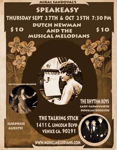 Mikal Sandoval's Speakeasy Thursday Night September 27th at the Talking Stick Featuring Dutch Newman and the Musical Melodians  with Mikal Sandoval and special Guests the Rhythm Boys 7:30 PM  